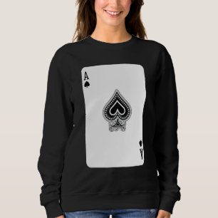 Party Ace Of Spades Poker Pro Lucky Player Winner Sweatshirt