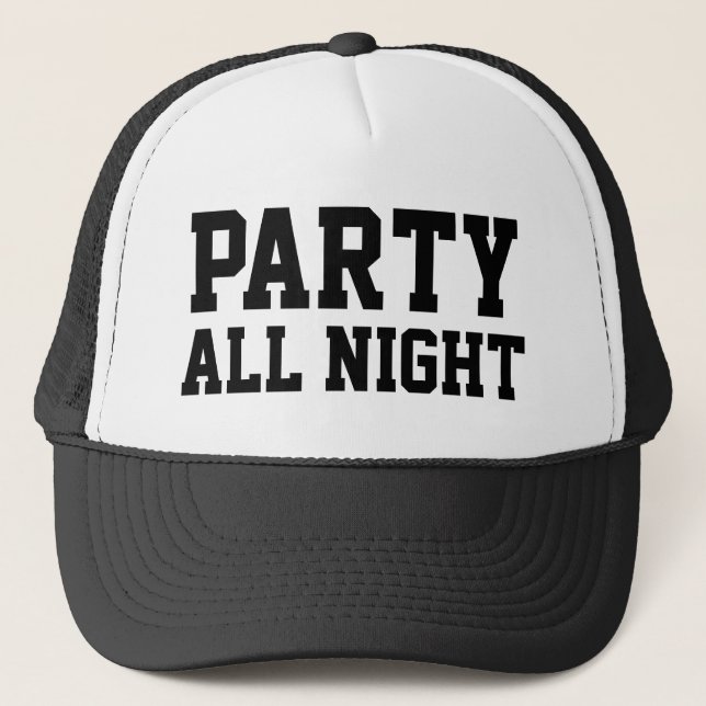 Party All Night™ Trucker Hat (Front)