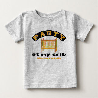 Party at my Crib, BYOB, funny, baby, shirt