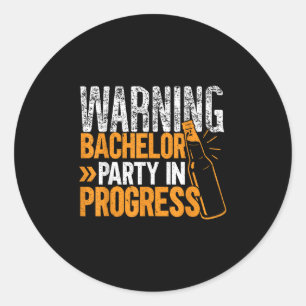 Party Bachelor In Progress Groomsquad Groom Squad Classic Round Sticker