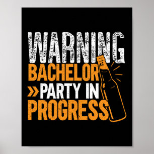 Party Bachelor In Progress Groomsquad Groom Squad  Poster