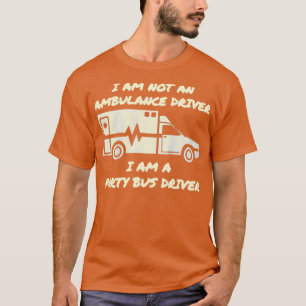 Party Bus Driver T-Shirt