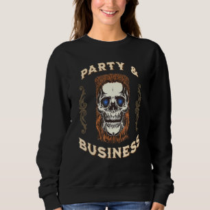 Party Business Skull Mullet Business In Front Part Sweatshirt