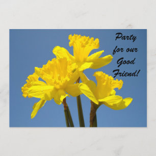 Party for Good Friend! Invitations Daffodil Flower