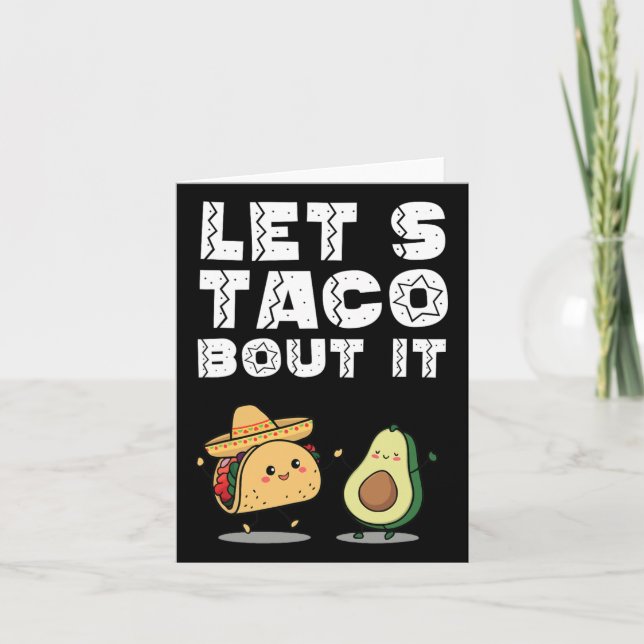 Party Funny Let's Taco Bout It Taco Cinco De Mayo  Card (Front)