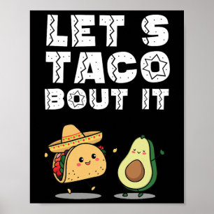Party Funny Let's Taco Bout It Taco Cinco De Mayo  Poster