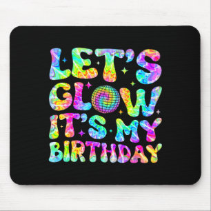 Party glowing 80s group team lets crazy birthday mouse mat