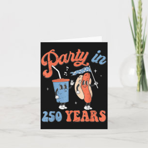 Party in 250 Years Funny Hotdog Men Women Kids 4th Card