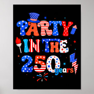 Party in 250 Years Funny Hotdog Men Women Kids 4th Poster