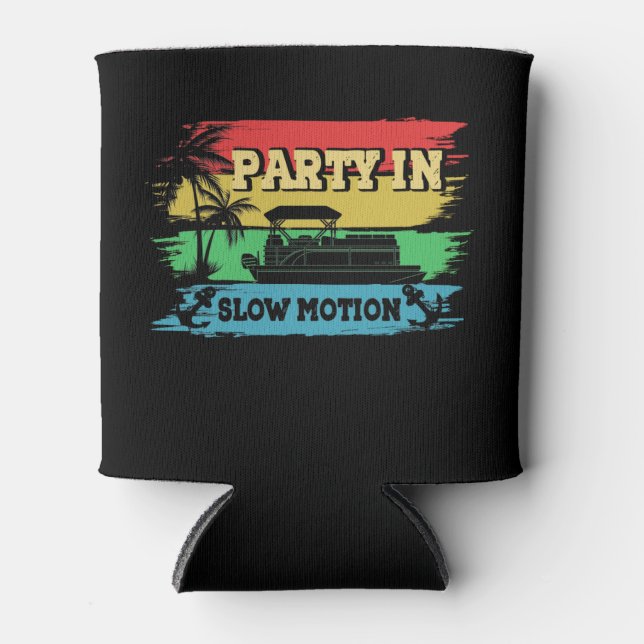 Party In Slow Motion Can Cooler (Front)