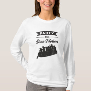 Party In Slow Motion Canoe Boat Boating River T-Shirt