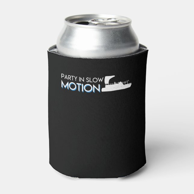 Party In Slow Motion Pontoon Boat Lover Can Cooler (Can Front)