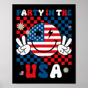 Party In The Usa 4th Of July American Flag Smile F Poster