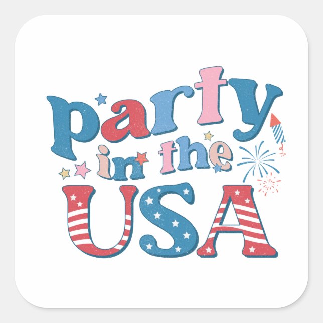 Party In The USA Patriotic  Square Sticker (Front)