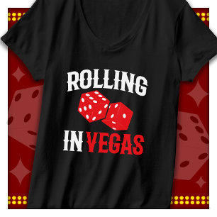 Party in Vegas Rolling in Vegas Las Vegas T-Shirt