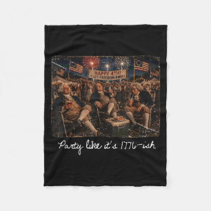 Party Like 1776 Funny 4th Of July Founding Father Fleece Blanket