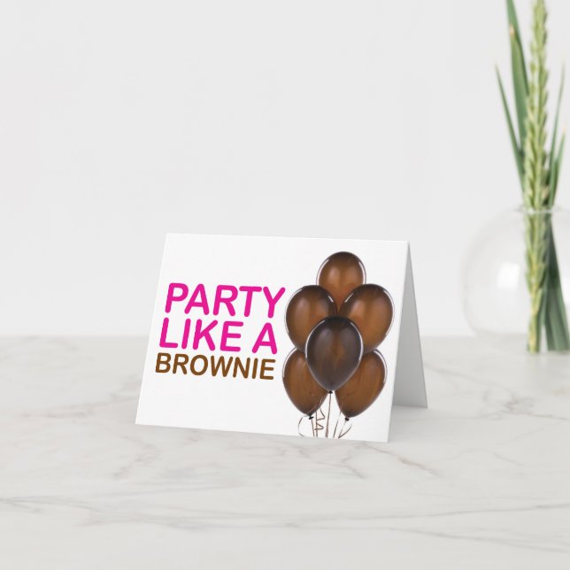 Party Like A Brownie Birthday Card (Pink) (Front)