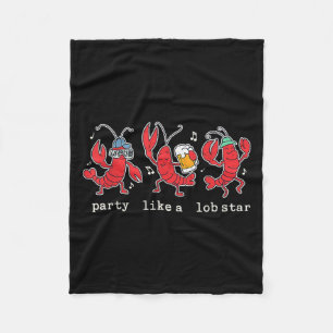 Party Like A Lob Star Funny Lobster Dancing Music Fleece Blanket