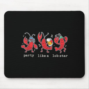 Party Like A Lob Star Funny Lobster Dancing Music Mouse Mat