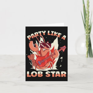 Party Like A Lob Star Lobster Card