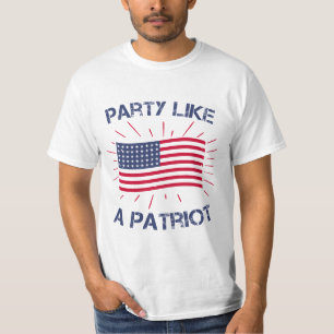Party Like a Patriot – USA Pride and Red, White T-Shirt