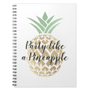Party Like a Pineapple Birthday or Wedding Notebook