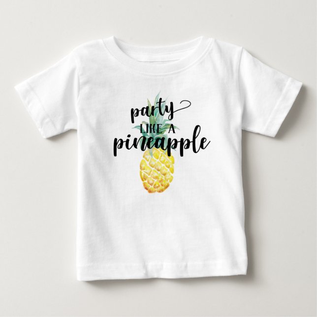 Party Like A Pineapple Shirt (Front)