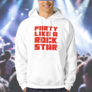 Party Like A Rockstar Hoodie