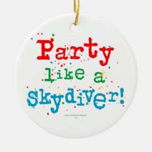 Party like a SKYDIVER! Ceramic Tree Decoration