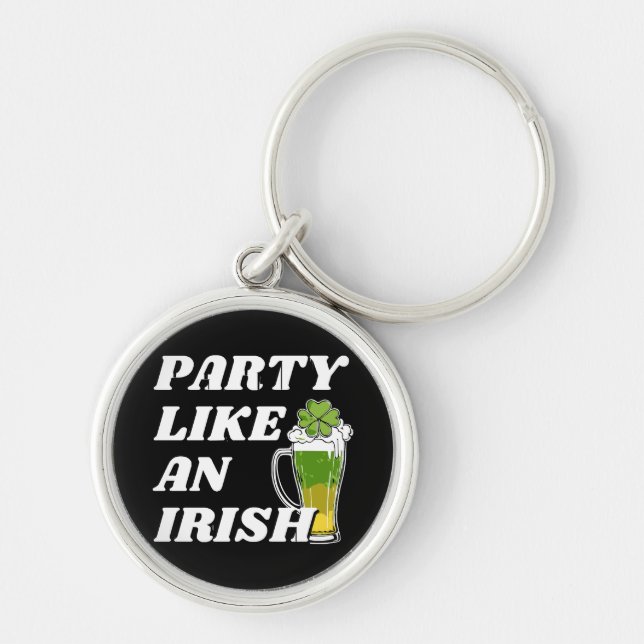 Party Like an Irish Key Ring (Front)
