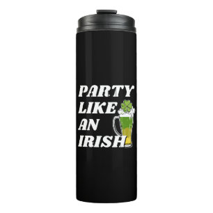 Party Like an Irish Thermal Tumbler