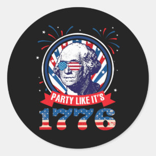 Party Like It Is 1776 4th Of July George Washingto Classic Round Sticker