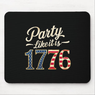 Party Like It Is 1776 Usa Flag Men Women Kids Mouse Mat