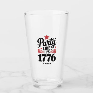 Party Like It’s 1776 Funny 4th of July USA Tee Glass
