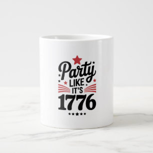 Party Like It’s 1776 Funny 4th of July USA Tee Large Coffee Mug