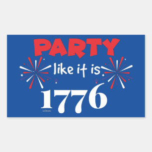 PARTY LIKE IT'S 1776 funny independence day Rectangular Sticker