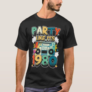 Party like its 1980 80s 90s Costume Retro Vintage T-Shirt