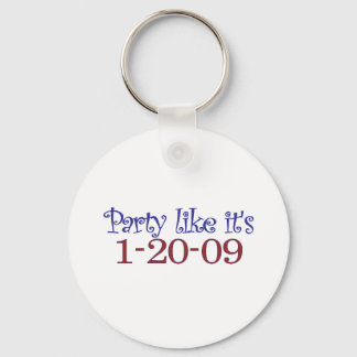 Party Like It's 1-20-2009 Key Ring