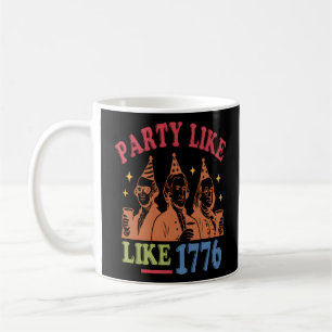 Party Like Like 1776 Retro Vintage Coffee Mug