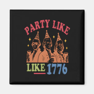 Party Like Like 1776 Retro Vintage Magnet