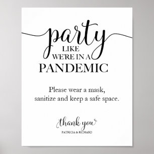 Party Like We're In a Pandemic Funny Sign