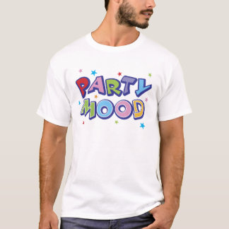 Party Mood T-Shirt