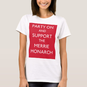 PARTY ON AND SUPPORT THE MERRIE MONARCH - t-shirt