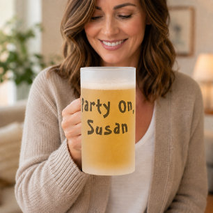 Party On Custom Name Quote Frosted Glass Beer Mug