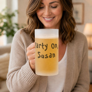 Party On Custom Name Quote Frosted Glass Beer Mug