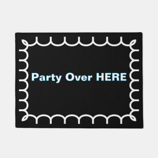 ''Party Over Here'' Doormat
