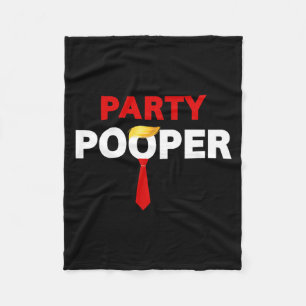 Party Pooper Funny Sarcastic Quote Tee Costume Fleece Blanket