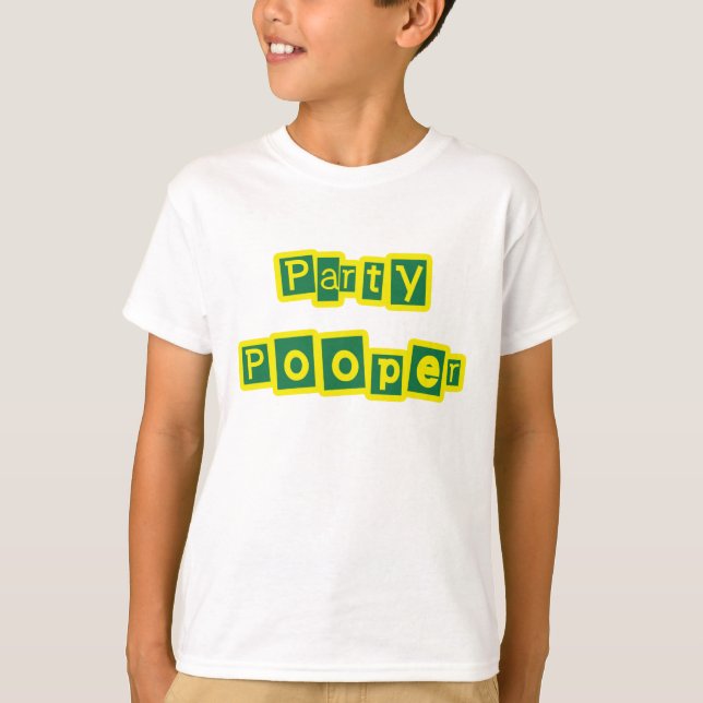 Party Pooper T-Shirt (Front)
