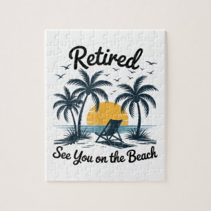 Party Summer Retired See You On The Beach Jigsaw Puzzle