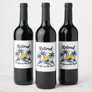 Party Summer Retired See You On The Beach Wine Label